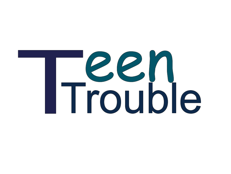 Teen Trouble